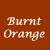 Burnt Orange